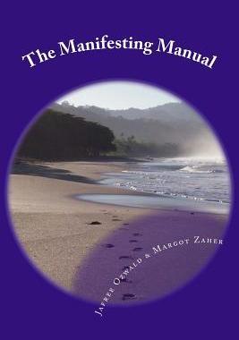 [预订]The Manifesting Manual: How To Increase Your Manifesting Vibration & Effortlessly Attract Everything 9780970670113