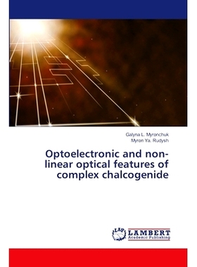 预订 Optoelectronic and non-linear optical features of complex chalcogenide: 9786208012038
