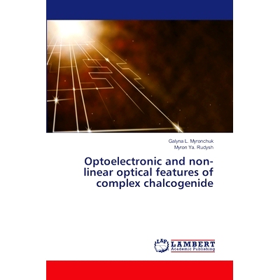 预订 Optoelectronic and non-linear optical features of complex chalcogenide: 9786208012038