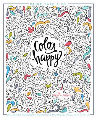 [预订]Color Happy: An Adult Coloring Book of Removable Wall Art Prints 9781944515270