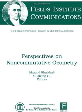 【预售】Perspectives on Noncommutative Geometry