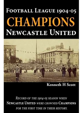 预订 Football League 1904-05 Champions Newcastle United: Record of the 1904-05 season when Newcastle United were crowned