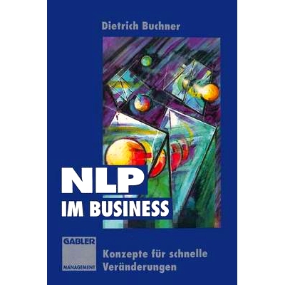 预订 NLP im Business: Konzepte für schnelle Veränderungen: 9783322826718
