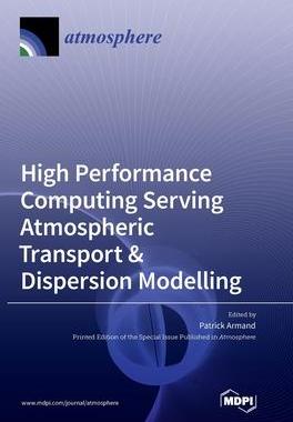[预订]High Performance Computing Serving Atmospheric Transport & Dispersion Modelling 9783036565811