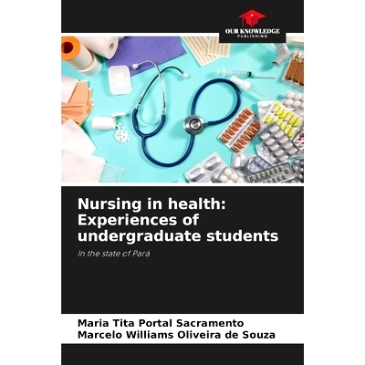 预订 Nursing in health: Experiences of undergraduate students: In the state of Pará 健康護理：本科生的經驗: 97862082807