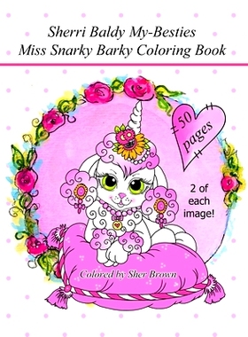 预订 Sherri Baldy My Besties Miss Snarky Barky Coloring Book: 9781689129459