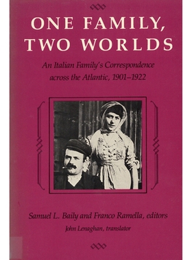 预订 One Family, Two Worlds: An Italian Family’s Correspondence Across the Atlantic, 1901-1922: 9780813513317