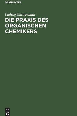 【预订】Die Praxis des organischen Chemikers 9783111140254