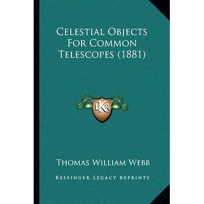 预订 Celestial Objects For Common Telescopes (1881): 9781164600381