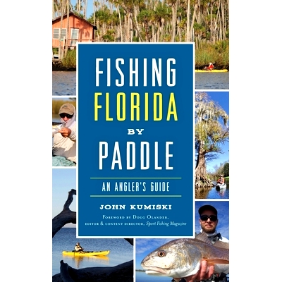 预订 Fishing Florida by Paddle: An Angler’s Guide: 9781540241108