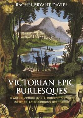 [预订]Victorian Epic Burlesques: A Critical Anthology of Nineteenth-Century Theatrical Entertainments afte 9781350160057