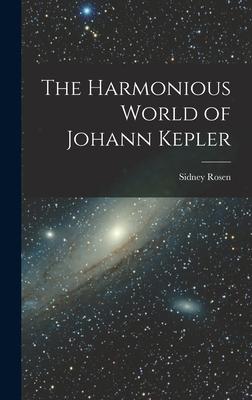 [预订]The Harmonious World of Johann Kepler 9781014216090