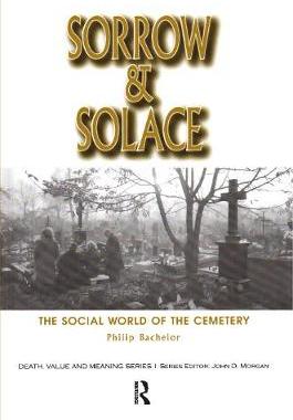 【预订】Sorrow and Solace: The Social World of the Cemetery