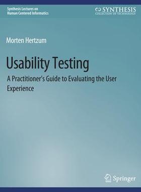预订 Usability Testing: A Practitioner’s Guide to Evaluating the User Experience