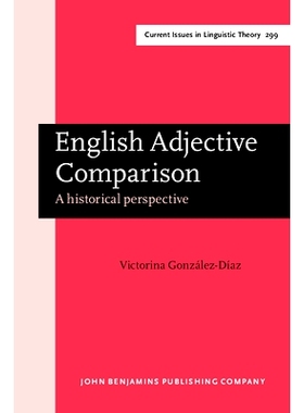 预订 English Adjective Comparison: A Historical Perspective 英语形容词比较:历史透视: 9789027248152