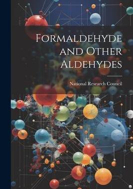 [预订]Formaldehyde and Other Aldehydes 9781021439222