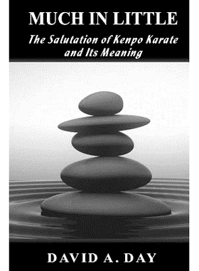 预订 Much in Little: The Kenpo Salutation and Its Meaning: 9781540506795