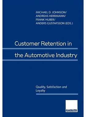 预订 Customer Retention in the Automotive Industry: Quality, Satisfaction and Loyalty: 9783322845115