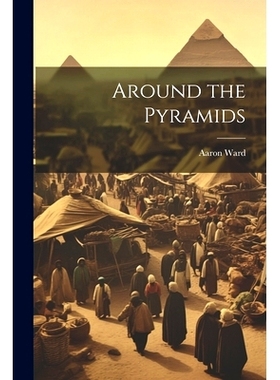 预订 Around the Pyramids: 9781022100978