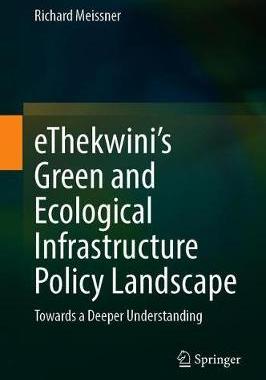 【预订】eThekwini’s Green and Ecological Infrastructure Policy Landscape