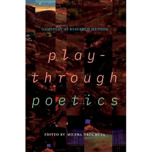 预订 Playthrough Poetics: Gameplay as Research Method: 9781943208814