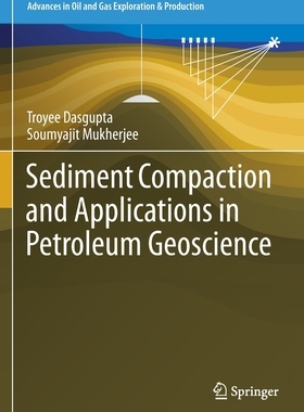 【预订】Sediment Compaction and Applications in Petroleum Geoscience
