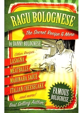 预订 The Ragu Bolognese Cookbook: The Secret Recipe and More ... The Best Cookbook Ever: 9781517150310