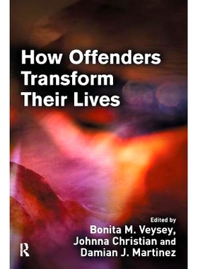 预订 How Offenders Transform Their Lives 罪犯如何改变他们的生活: 9781843925088