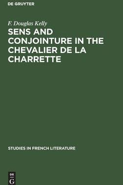 [预订]Sens and conjointure in the Chevalier de la Charrette 9783111189420