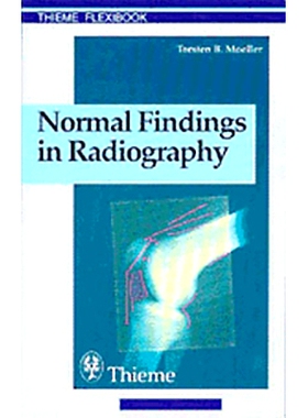 预订 Normal Findings in Radiography 射线照相的正常发现: 9783131165312