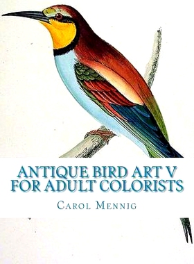 预订 Antique Bird Art V for Adult Colorists: 9781539515210