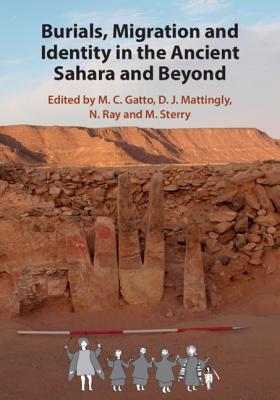 【预订】Burials, Migration and Identity in the Ancient Sahara and Beyond