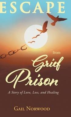 [预订]Escape from Grief Prison: A Story of Love, Loss, and Healing 9781638146230