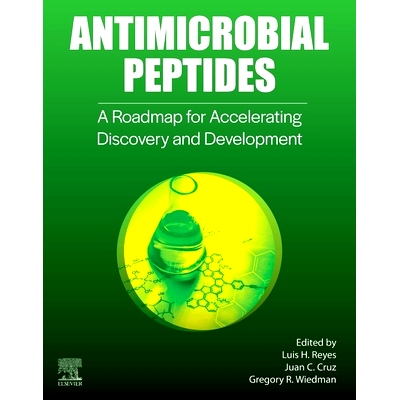 预订 Antimicrobial Peptides: A Roadmap for Accelerating Discovery and Development 抗菌肽：加速发现和开发的路线图: 978044
