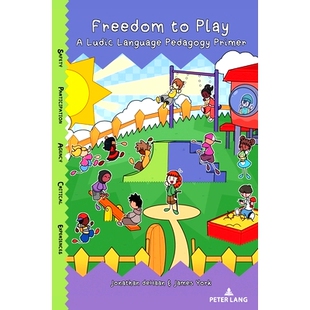 预订 Freedom to Play: A Ludic Language Pedagogy Primer 自由玩耍:游戏语言教学入门: 9781636675961