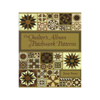 预订 The Quilter's Album of Patchwork Patterns: More Than 4050 Pieced Blocks for Quilters