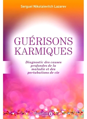 预订 Guérisons karmiques : diagnostic des causes profondes de la maladie et des perturbations de vie 业力治愈：诊断疾病