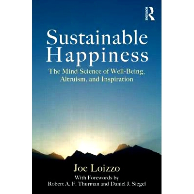 预订 Sustainable Happiness: The Mind Science of Well-Being, Altruism, and Inspiration 可持续幸福：围绕幸福、无私与灵感的
