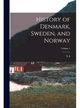 预订 History of Denmark, Sweden, and Norway; Volume 1: 9781019226391