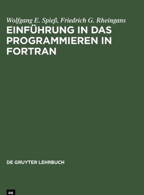 【预订】Einführung in das Programmieren in FORTRAN 9783110104332