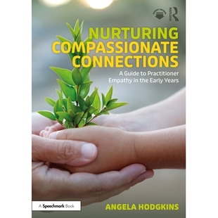 Practitioner Nurturing Connections Years 关系：早期 预订 Early Guide Compassionate Empathy 培养富有同情心 the