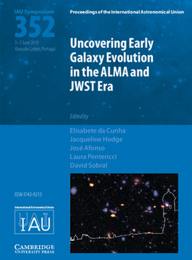 【预订】Uncovering Early Galaxy Evolution in the ALMA and JWST Era (IAU S352)