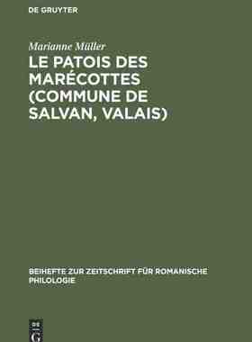 【预订】Le patois des Marécottes (Commune de Salvan, Valais) 9783111291215