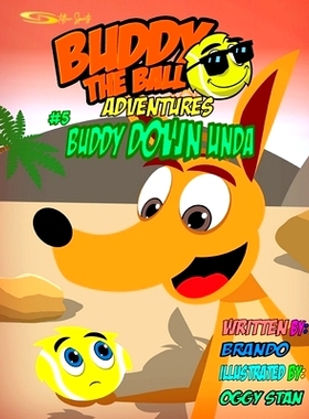预订 Buddy the Ball Adventures Volume Five: Buddy Down Unda: 9781985317161