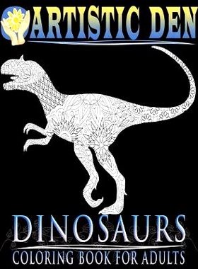 预订 Dinosaurs Coloring Book For Adults (Floral Tangle Art Therapy: Volume 4): 9781683050131