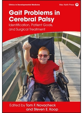 预订 Gait Problems in Cerebral Palsy: Identification, Patient Goals, and Surgical Treatment 脑瘫的步态问题：识别、患者目