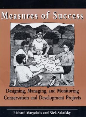 预订 Measures of Success: Designing, Managing, and Monitoring Conservation and Development Projects: 9781559636124
