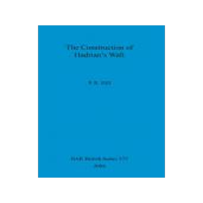 [预订]The Construction of Hadrian’s Wall 9781841716466