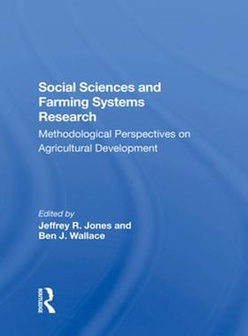 [预订]Social Sciences and Farming Systems Research: Methodological Perspectives on Agricultural Developmen 9780367287634