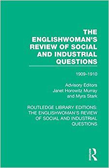 【预售】The Englishwoman’s Review of Social and Industrial Questions: 1909-1910
